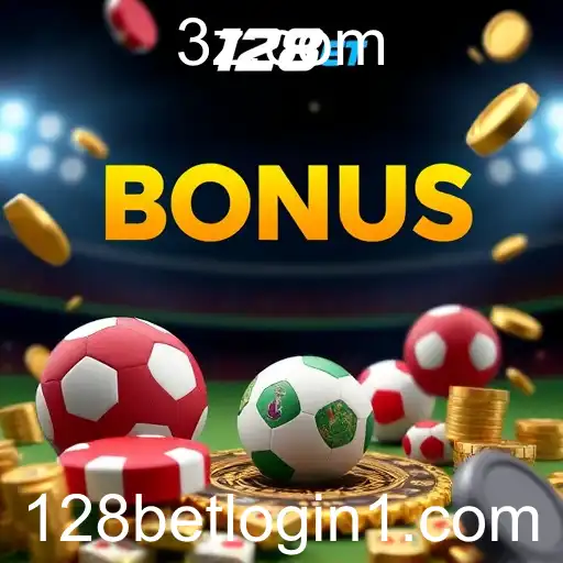 Explorando as Oportunidades de Bônus na Plataforma 128bet Login